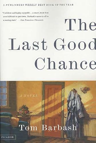 Beispielbild fr The Last Good Chance: A Novel zum Verkauf von Cathy's Half Price Books