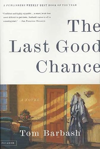 Stock image for The Last Good Chance : A Novel for sale by Better World Books: West