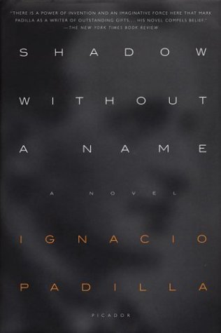 Imagen de archivo de Shadow Without a Name : A Novel a la venta por Better World Books