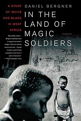 9780312422929: In the Land of Magic Soldiers: A Story of White and Black in West Africa