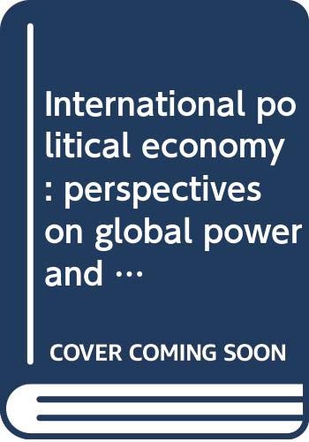 Beispielbild fr International political economy: Perspectives on global power and wealth zum Verkauf von Wonder Book