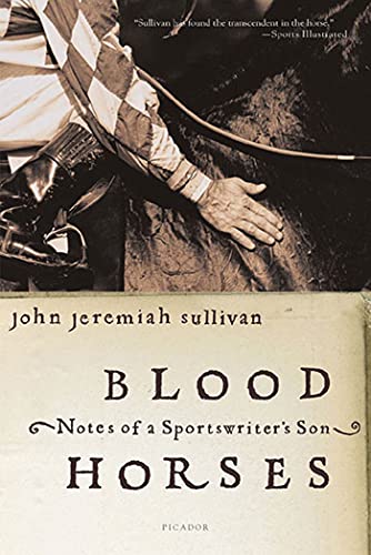 Stock image for Blood Horses : Notes of a Sportswriter's Son for sale by Better World Books