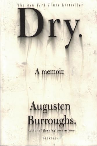 Beispielbild fr Dry: A Memoir zum Verkauf von Gulf Coast Books