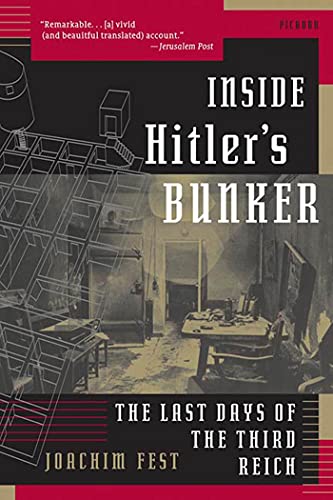 Beispielbild fr Inside Hitlers Bunker: The Last Days of the Third Reich zum Verkauf von New Legacy Books