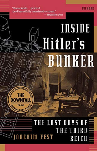 9780312423926: INSIDE HITLER'S BUNKER: The Last Days of the Third Reich
