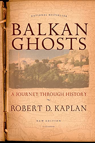 9780312424930: Balkan Ghosts: A Journey Through History (New Edition)