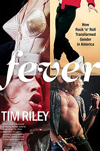 9780312424954: Fever: How Rock 'n' Roll Transformed Gender in America