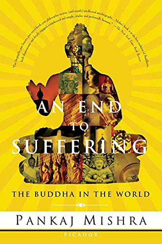 Beispielbild fr An End to Suffering: The Buddha in the World zum Verkauf von Decluttr