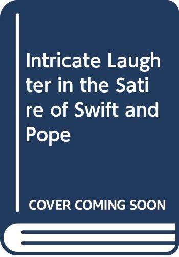 Intricate Laughter in the Satire of Swift and Pope (9780312425401) by Allan Ingram