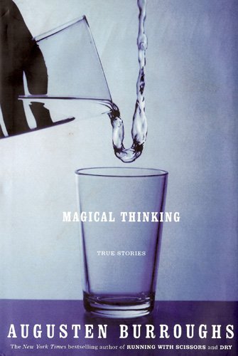9780312425456: Magical Thinking - Easelback: True Stories