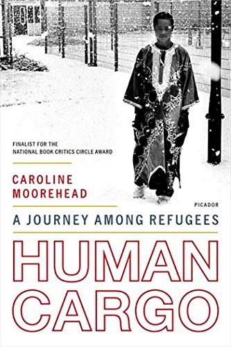 9780312425616: Human Cargo: A Journey Among Refugees