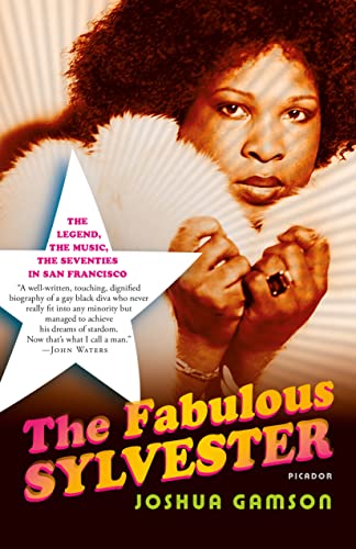 Stock image for The Fabulous Sylvester: The Legend, the Music, the Seventies in San Francisco for sale by ThriftBooks-Atlanta