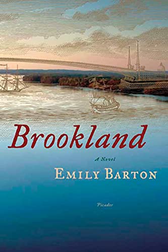 Brookland: A Novel (9780312425807) by Barton, Emily