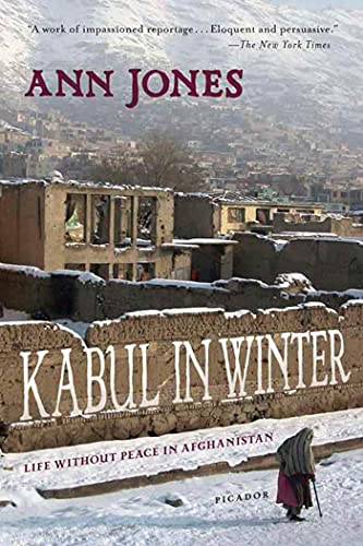 9780312426590: Kabul in Winter: Life Without Peace in Afghanistan [Idioma Ingls]