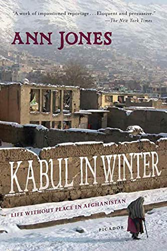 9780312426590: Kabul in Winter [Lingua Inglese]: Life Without Peace in Afghanistan