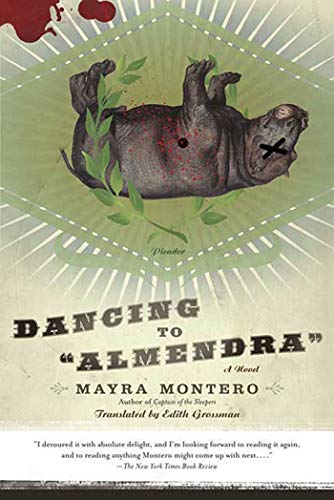 Beispielbild fr Dancing to Almendra : A Novel zum Verkauf von Better World Books