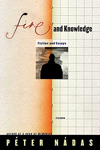 Beispielbild fr Fire and Knowledge: Fiction and Essays zum Verkauf von Red's Corner LLC