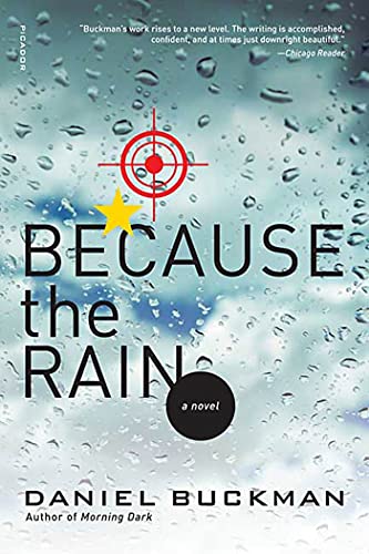 9780312427634: Because the Rain: A Novel