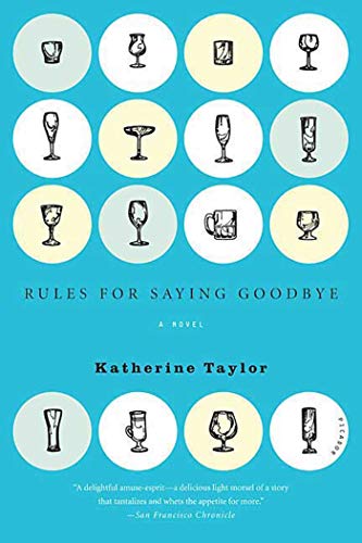 Beispielbild fr Rules for Saying Goodbye: A Novel zum Verkauf von SecondSale
