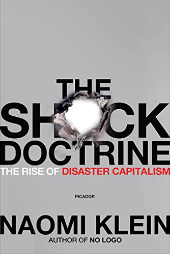 Stock image for The Shock Doctrine : The Rise of Disaster Capitalism for sale by Better World Books