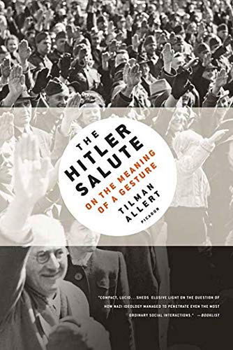 9780312428303: The Hitler Salute: On the Meaning of a Gesture