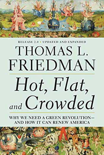 Stock image for Hot, Flat, and Crowded: Why We Need a Green Revolution - and How It Can Renew America, Release 2.0 for sale by R Bookmark