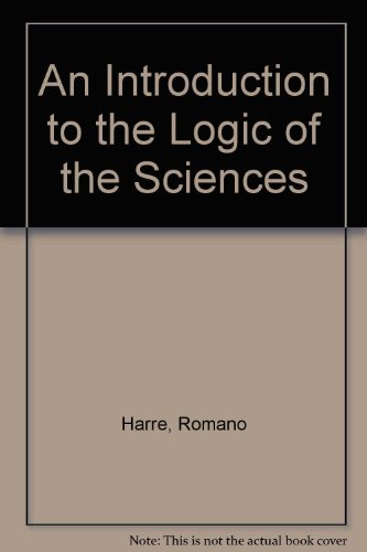 Stock image for An Introduction to the Logic of the Sciences for sale by Better World Books
