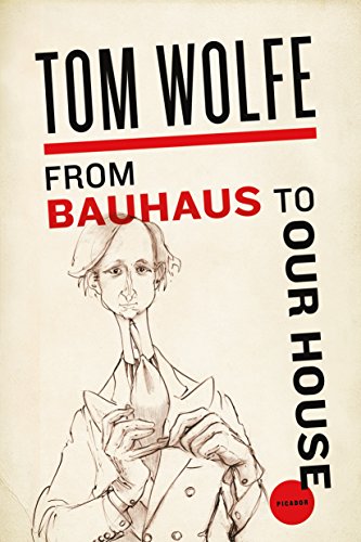 9780312429140: From Bauhaus To Our House
