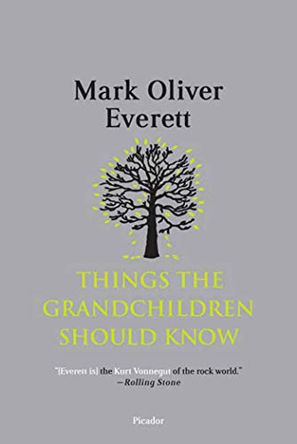 9780312429171: Things the Grandchildren Should Know