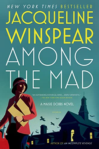 Stock image for Among the Mad (Maisie Dobbs) for sale by SecondSale