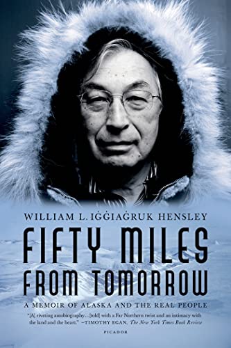 9780312429362: Fifty Miles from Tomorrow: A Memoir of Alaska and the Real People