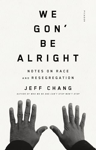 Imagen de archivo de We Gon' Be Alright: Notes on Race and Resegregation a la venta por SecondSale