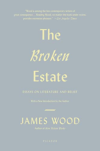 Beispielbild fr The Broken Estate: Essays on Literature and Belief zum Verkauf von BooksRun