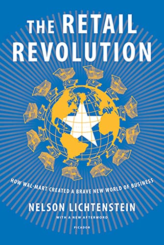 Beispielbild fr The Retail Revolution : How Wal-Mart Created a Brave New World of Business zum Verkauf von Better World Books