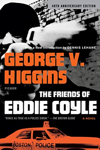 Beispielbild fr The Friends of Eddie Coyle: A Novel zum Verkauf von Ergodebooks