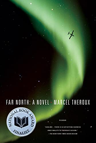 Far North: A Novel (9780312429720) by Theroux, Marcel