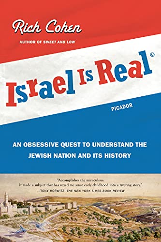 9780312429768: Israel Is Real: An Obsessive Quest to Understand the Jewish Nation and Its History