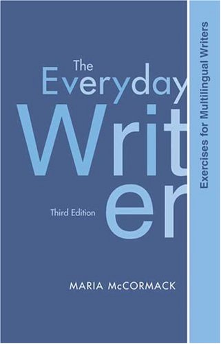 Multilingual Exercises to Accompany The Everyday Writer (9780312430290) by McCormack, Maria; Lunsford, Andrea A.