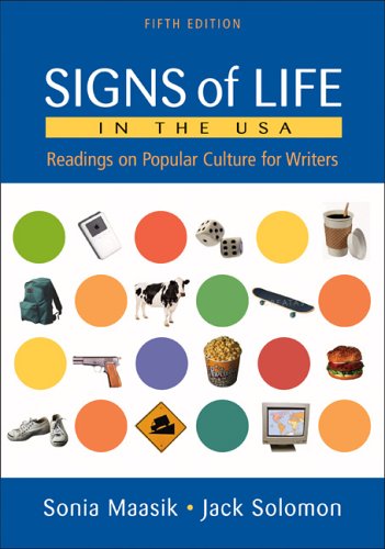 Stock image for Signs of Life in the USA : Readings on Popular Culture for Writers for sale by Better World Books: West