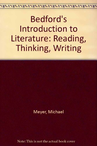 9780312431440: Bedford's Introduction to Literature: Reading, Thinking, Writing
