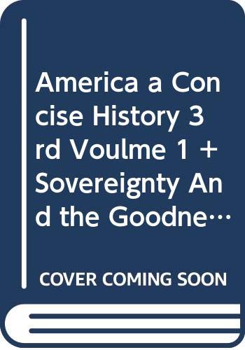 America A Concise History 3e V1 & Sovereignty and the Goodness of God & Jesuit Relations & Cherokee Removal 2e & Common Sense (9780312431976) by Henretta, James A.; Brody, David; Dumenil, Lynn; Rowlandson, Mary; Greer, Alan; Perdue, Theda; Paine, Thomas; Salisbury, Neal; Green, Michael;...