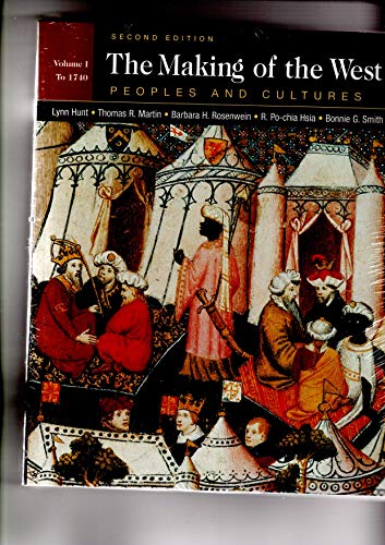 Beispielbild fr Making of the West 2e V1 & Sources of the Making of the West 2e V1 Hunt, Lynn; Martin, Thomas R.; Rosenwein, Barbara H.; Hsia, R. Po-chia; Smith, Bonnie G. and Lualdi, Katherine J. zum Verkauf von Turtlerun Mercantile