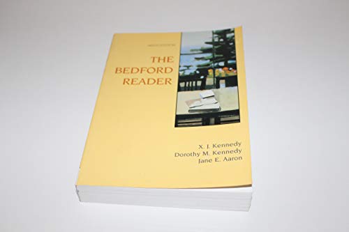 Stock image for The Bedford Reader 9th Edition Ninth Edition By X. J. Kennedy, Dorothy Kennedy, & Jane Aaron Paperback Textbook for sale by SecondSale