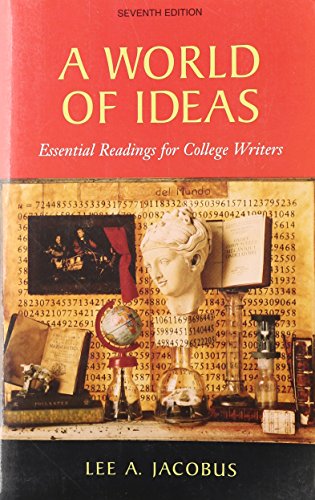 Imagen de archivo de A World of Ideas : Essential Readings for College Writers a la venta por Better World Books