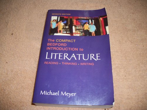 9780312434458: The Compact Bedford Introduction To Literature: Reading, Thinking, Writing