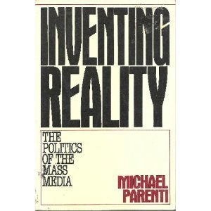 9780312434748: Inventing Reality: The Politics of the Mass Media