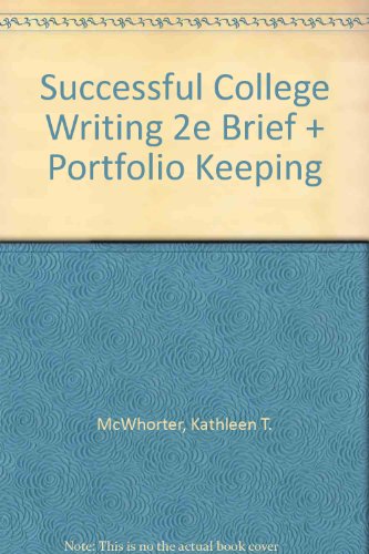 Successful College Writing 2e Brief and Portfolio Keeping (9780312435523) by McWhorter, Kathleen T.; Reynolds, Nedra