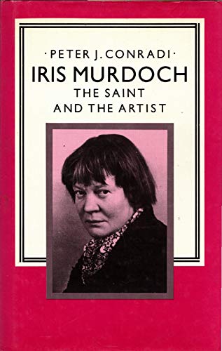 9780312436148: Iris Murdoch: The Saint and the Artist