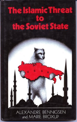 9780312437398: The Islamic Threat to the Soviet State
