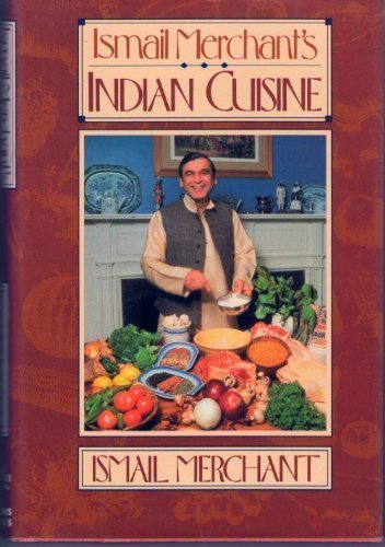Beispielbild fr Ismail Merchant's Indian Cuisine (A Joan Kahn Book) zum Verkauf von BooksRun
